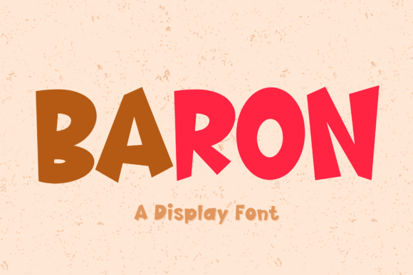 Baron Display Font: A Playful Typeface for Campaign Creatives