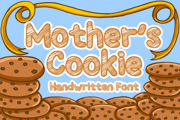 Mother s Cookie: The Warm and Friendly Display Font for Campaigns