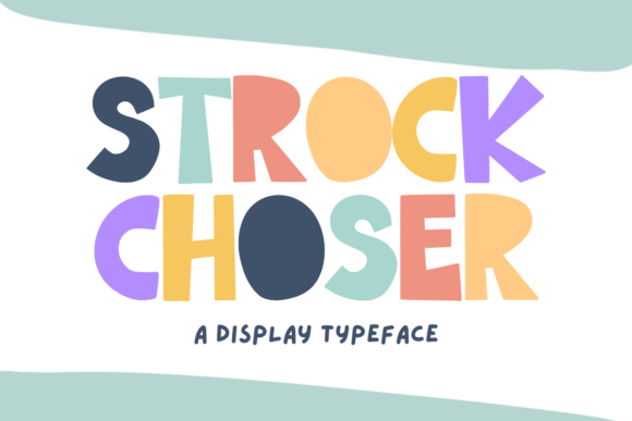 Strock Choser Font for Playful, Memorable Branding