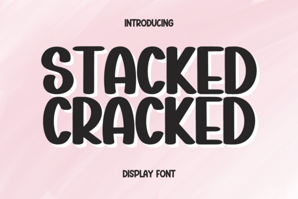 Stucked Cracked: A Display Font for Elegant Campaign Moments